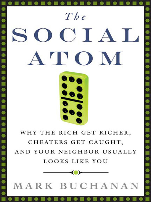 Title details for The Social Atom by Mark Buchanan - Available